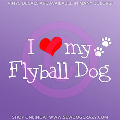 I Love My Flyball Dog car decal