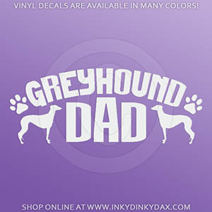 Greyhound Dad Car Sticker