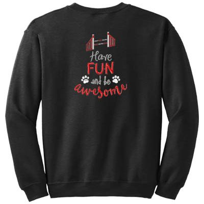 Have Fun Agility Sweatshirt