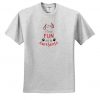 Have Fun Agility Tshirt