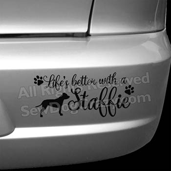 Life's Better With a Staffie Decal