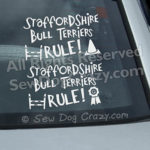 Staffordshire Bull Terriers Rule Car Decal