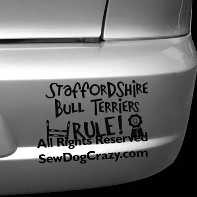 Staffordshire Bull Terriers Rule Car Sticker