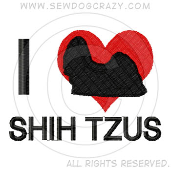 I Love Shih Tzus Embroidered Shirts