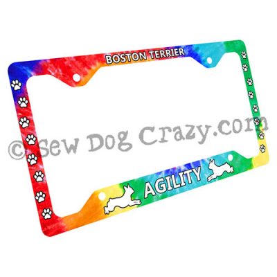Tie Dye Agility Boston Terrier License Plate Frame