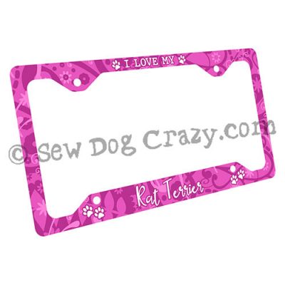 Pink I Love my Rat Terrier License Plate Frame