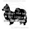 She Is Fierce Papillon Shirts