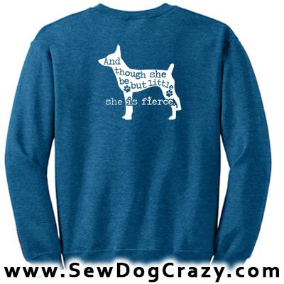 She is Fierce Rat Terrier Sweatshirt