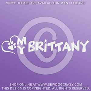 Love My Brittany Vinyl Decal