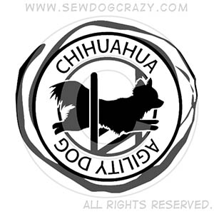 Long Haired Chihuahua Agility Shirts