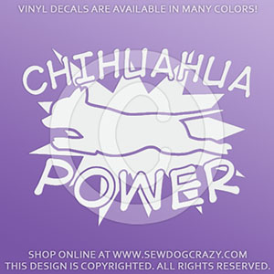 Chihuahua Power Vinyl Stickers
