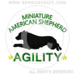 Miniature American Shepherd Agility Shirts