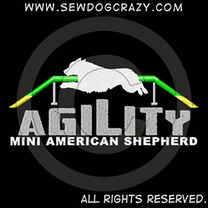 Miniature American Shepherd Agility Shirts
