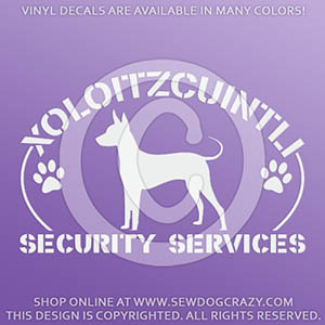 Protected by a Xoloitzcuintli Decal