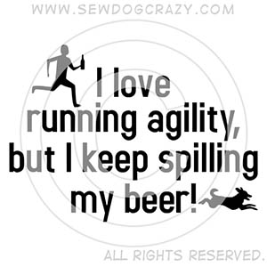 Funny Beer Agility Shirts