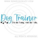 Embroidered Dog Trainer Shirts